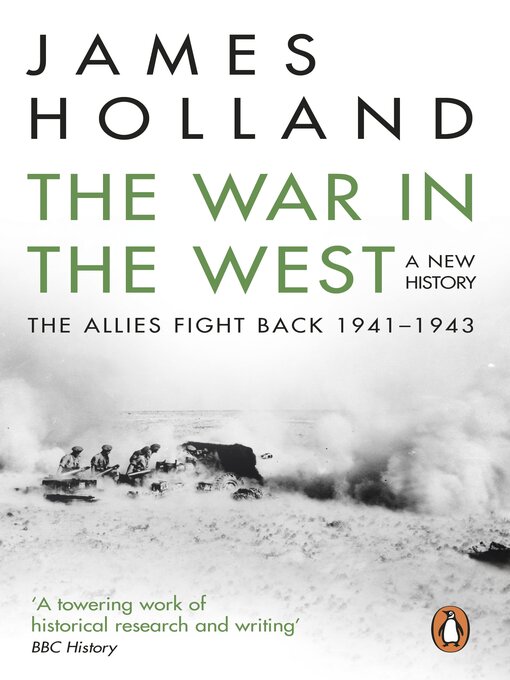 Title details for The War in the West, A New History, Volume 2 by James Holland - Wait list